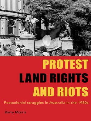 cover image of Protest, Land Rights and Riots